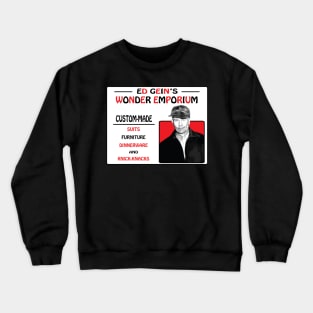 Ed Gein Wonder Emporium Crewneck Sweatshirt